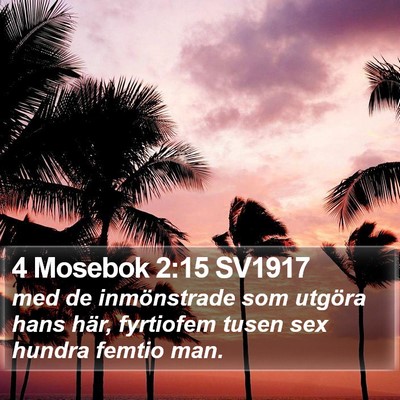 4 Mosebok 2:15 SV1917 Bible Verse Image