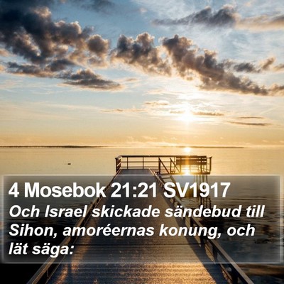 4 Mosebok 21:21 SV1917 Bible Verse Image