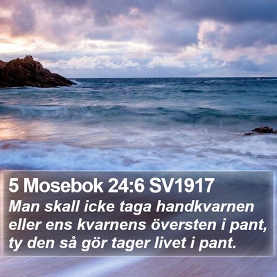 5 Mosebok 24:6 SV1917 Bible Verse Image