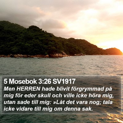 5 Mosebok 3:26 SV1917 Bible Verse Image