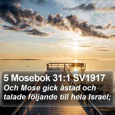 5 Mosebok 31:1 SV1917 Bible Verse Image
