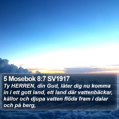 5 Mosebok 8:7 SV1917 Bible Verse Image