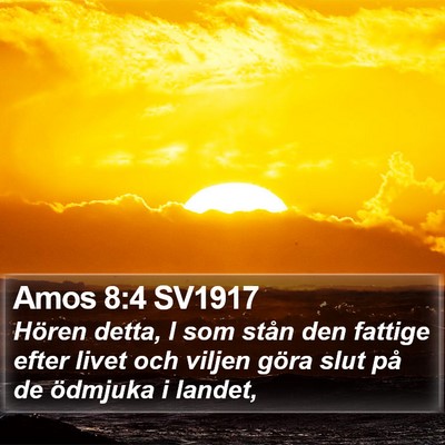 Amos 8:4 SV1917 Bible Verse Image