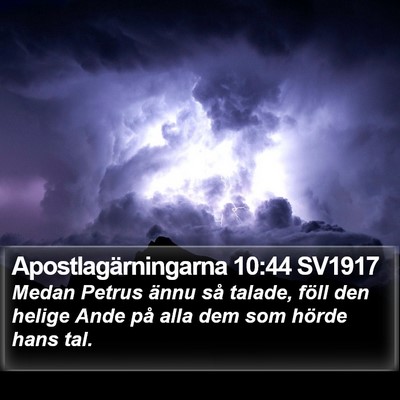 Apostlagärningarna 10:44 SV1917 Bible Verse Image