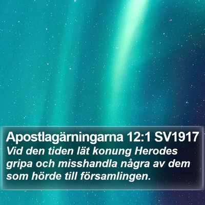 Apostlagärningarna 12:1 SV1917 Bible Verse Image