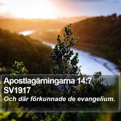 Apostlagärningarna 14:7 SV1917 Bible Verse Image
