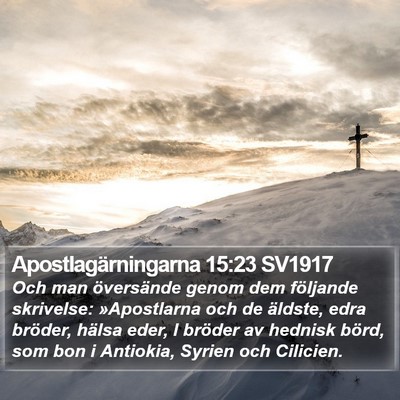 Apostlagärningarna 15:23 SV1917 Bible Verse Image