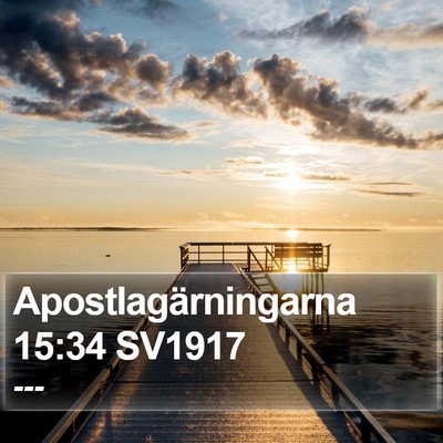 Apostlagärningarna 15:34 SV1917 Bible Verse Image