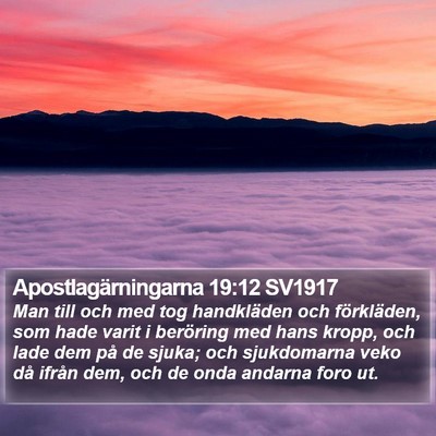 Apostlagärningarna 19:12 SV1917 Bible Verse Image