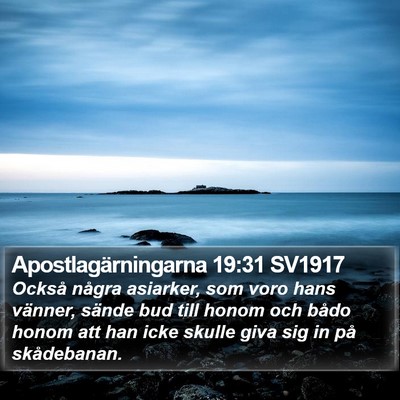 Apostlagärningarna 19:31 SV1917 Bible Verse Image