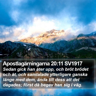 Apostlagärningarna 20:11 SV1917 Bible Verse Image