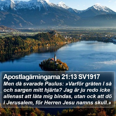 Apostlagärningarna 21:13 SV1917 Bible Verse Image