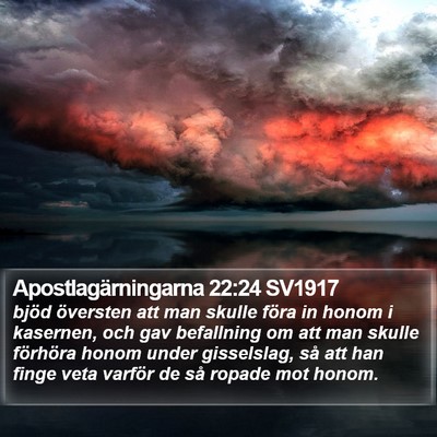Apostlagärningarna 22:24 SV1917 Bible Verse Image