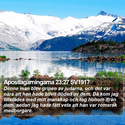 Apostlagärningarna 23:27 SV1917 Bible Verse Image