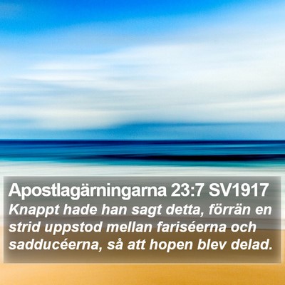 Apostlagärningarna 23:7 SV1917 Bible Verse Image