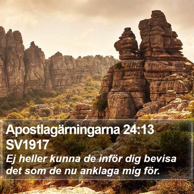 Apostlagärningarna 24:13 SV1917 Bible Verse Image