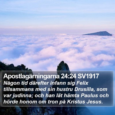 Apostlagärningarna 24:24 SV1917 Bible Verse Image