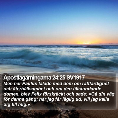 Apostlagärningarna 24:25 SV1917 Bible Verse Image