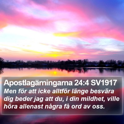 Apostlagärningarna 24:4 SV1917 Bible Verse Image