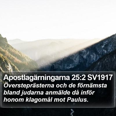 Apostlagärningarna 25:2 SV1917 Bible Verse Image