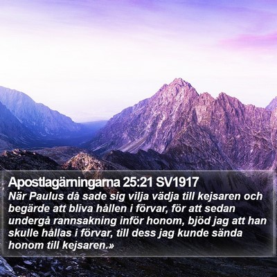 Apostlagärningarna 25:21 SV1917 Bible Verse Image