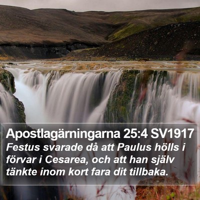Apostlagärningarna 25:4 SV1917 Bible Verse Image