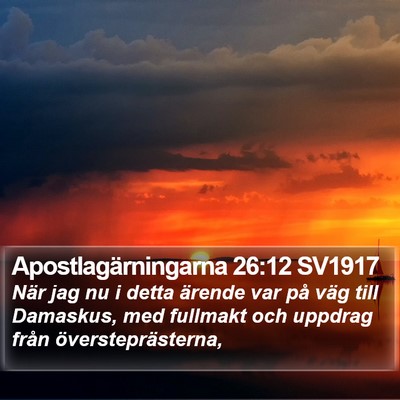 Apostlagärningarna 26:12 SV1917 Bible Verse Image