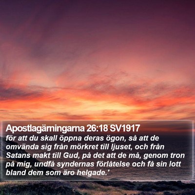 Apostlagärningarna 26:18 SV1917 Bible Verse Image