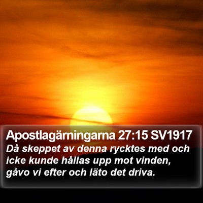 Apostlagärningarna 27:15 SV1917 Bible Verse Image