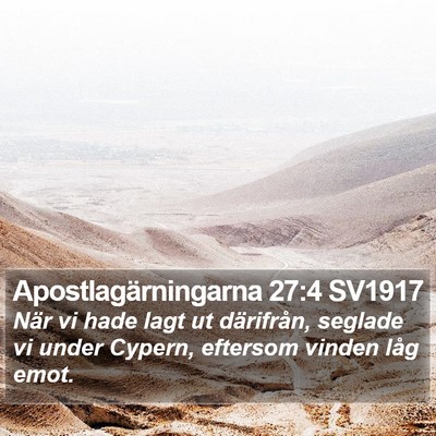 Apostlagärningarna 27:4 SV1917 Bible Verse Image