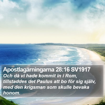 Apostlagärningarna 28:16 SV1917 Bible Verse Image