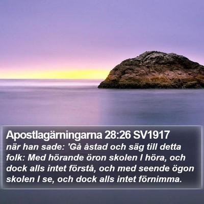 Apostlagärningarna 28:26 SV1917 Bible Verse Image