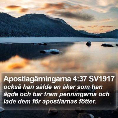 Apostlagärningarna 4:37 SV1917 Bible Verse Image