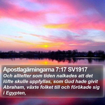 Apostlagärningarna 7:17 SV1917 Bible Verse Image