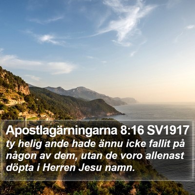 Apostlagärningarna 8:16 SV1917 Bible Verse Image