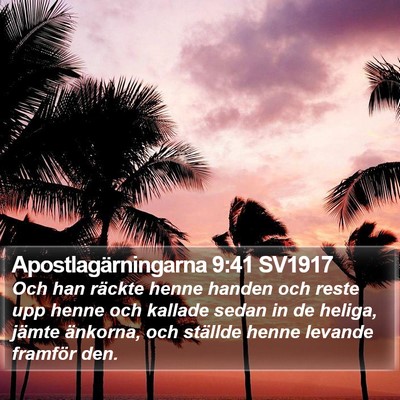 Apostlagärningarna 9:41 SV1917 Bible Verse Image