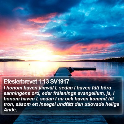Efesierbrevet 1:13 SV1917 Bible Verse Image