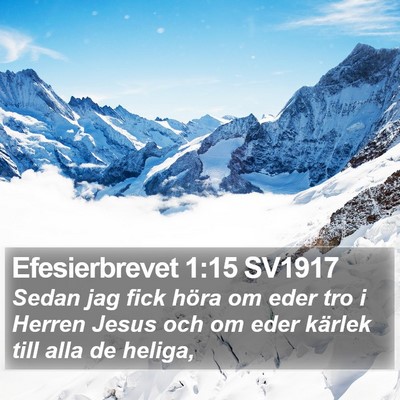 Efesierbrevet 1:15 SV1917 Bible Verse Image