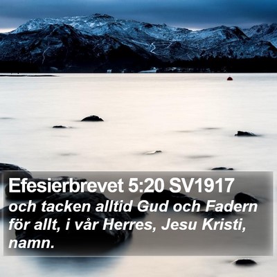 Efesierbrevet 5:20 SV1917 Bible Verse Image