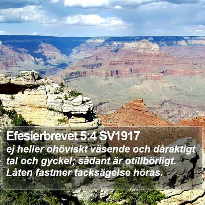 Efesierbrevet 5:4 SV1917 Bible Verse Image
