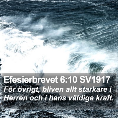 Efesierbrevet 6:10 SV1917 Bible Verse Image