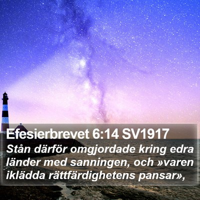 Efesierbrevet 6:14 SV1917 Bible Verse Image