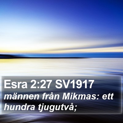 Esra 2:27 SV1917 Bible Verse Image