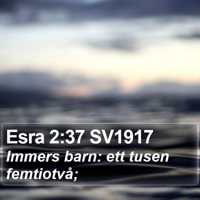Esra 2:37 SV1917 Bible Verse Image