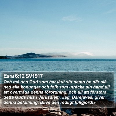 Esra 6:12 SV1917 Bible Verse Image