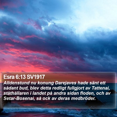 Esra 6:13 SV1917 Bible Verse Image