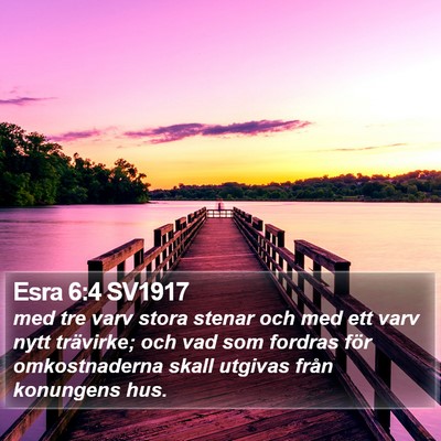 Esra 6:4 SV1917 Bible Verse Image