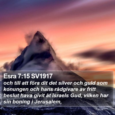 Esra 7:15 SV1917 Bible Verse Image