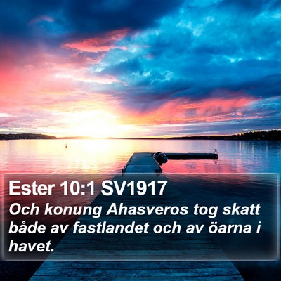 Ester 10:1 SV1917 Bible Verse Image