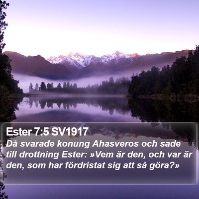 Ester 7:5 SV1917 Bible Verse Image